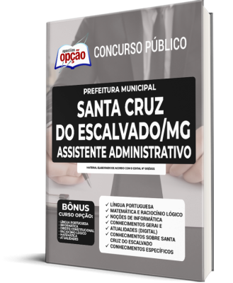 Apostila Prefeitura de Santa Cruz do Escalvado - MG - Assistente Administrativo