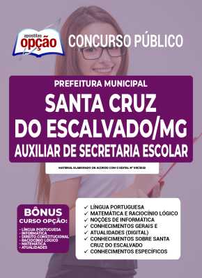 Apostila Prefeitura de Santa Cruz do Escalvado - MG - Auxiliar de Secretaria Escolar