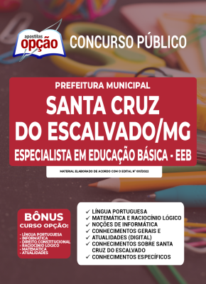 Apostila Prefeitura de Santa Cruz do Escalvado - MG - Especialista em Educação Básica - EEB