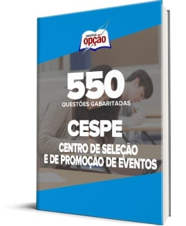 Caderno CESPE - 550 Questões Gabaritadas