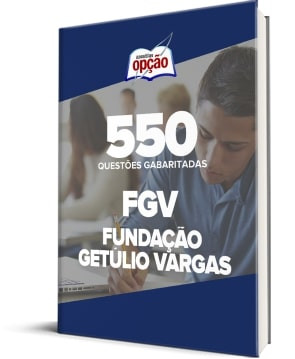 Caderno FGV - 550 Questões Gabaritadas