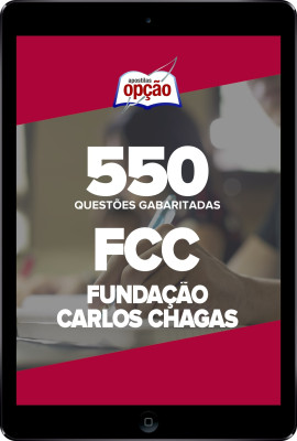 Caderno FCC - 550 Questões Gabaritadas em PDF