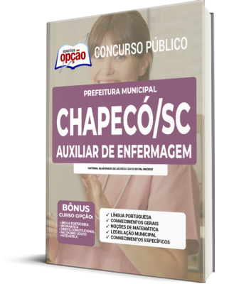 Apostila Prefeitura de Chapecó - SC - Auxiliar de Enfermagem