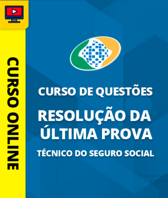 Curso de Questões - Resolução da Última Prova INSS Técnico