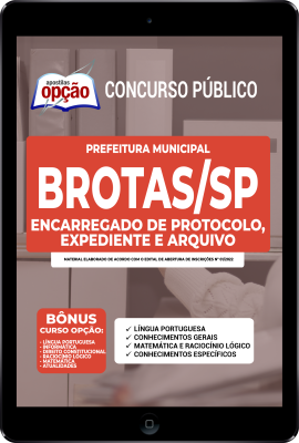 Apostila Prefeitura de Brotas - SP em PDF - Encarregado de Protocolo, Expediente e Arquivo
