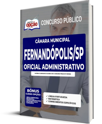 Apostila Câmara de Fernandópolis - SP - Oficial Administrativo