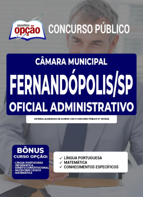 Apostila Câmara de Fernandópolis - SP - Oficial Administrativo