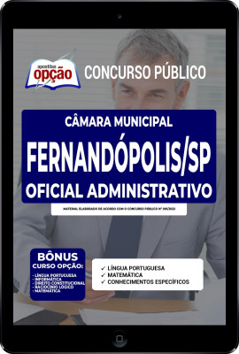 Apostila Câmara de Fernandópolis - SP em PDF - Oficial Administrativo