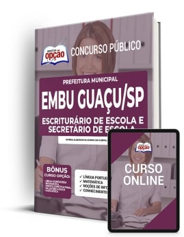 Apostila Prefeitura de Embu Guaçu - SP - Escriturário de Escola e Secretário de Escola