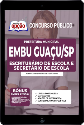 Apostila Prefeitura de Embu Guaçu - SP em PDF - Escriturário de Escola e Secretário de Escola