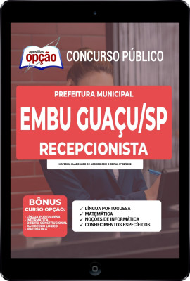 Apostila Prefeitura de Embu Guaçu - SP em PDF - Recepcionista