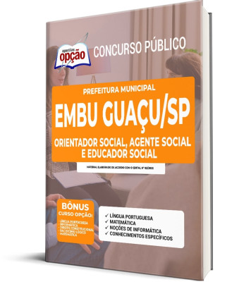 Apostila Prefeitura de Embu Guaçu - SP - Orientador Social, Agente Social e Educador Social