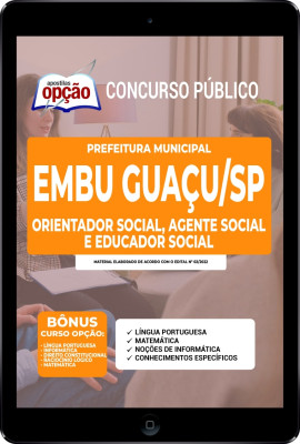 Apostila Prefeitura de Embu Guaçu - SP em PDF - Orientador Social, Agente Social e Educador Social