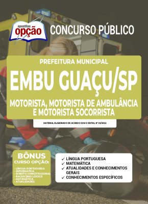 Apostila Prefeitura de Embu Guaçu - SP - Motorista, Motorista de Ambulância e Motorista Socorrista