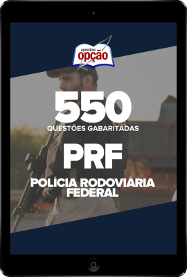 Caderno PRF - 550 Questões Gabaritadas em PDF