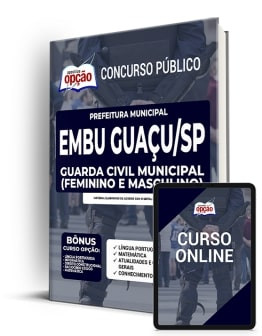 Apostila Prefeitura de Embu Guaçu - SP - Guarda Civil Municipal (Feminino e Masculino)