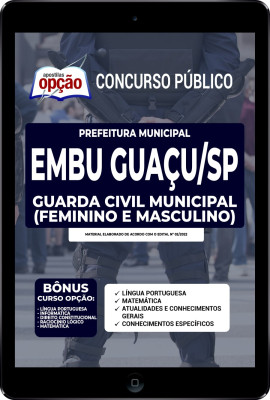 Apostila Prefeitura de Embu Guaçu - SP em PDF - Guarda Civil Municipal (Feminino e Masculino)