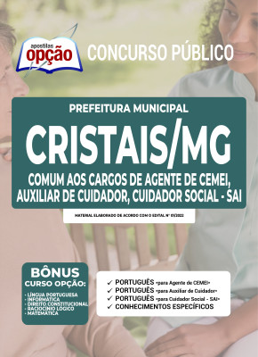 Apostila Prefeitura de Cristais - MG - Comum aos Cargos de Agente de CEMEI, Auxiliar Cuidador e Cuidador Social - SAI