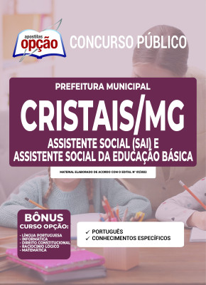 Apostila Prefeitura de Cristais - MG - Assistente Social (SAI) e Assistente Social da Educação Básica