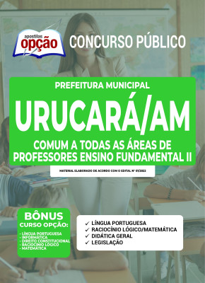 Apostila Prefeitura de Urucará - AM - Comum a Todas as Áreas de Professores Ensino Fundamental II