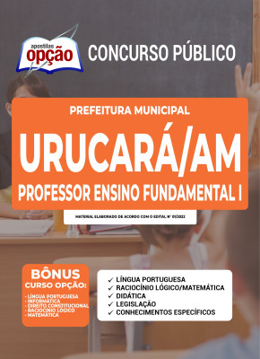 Apostila Prefeitura de Urucará - AM - Professor Ensino Fundamental I