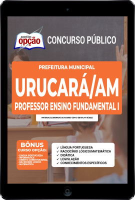 Apostila Prefeitura de Urucará - AM em PDF - Professor Ensino Fundamental I