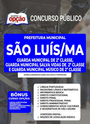 Apostila Prefeitura de São Luís - MA - Guarda Municipal 2ª de Classe, Guarda Municipal Salva Vidas de 2ª Classe e Guarda Municipal Músico de 2º Classe