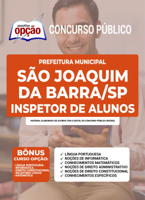 Apostila Prefeitura de São Joaquim da Barra - SP - Inspetor de Alunos - CANCELADO
