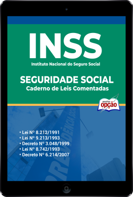 Leis Comentadas - INSS em PDF - Seguridade Social