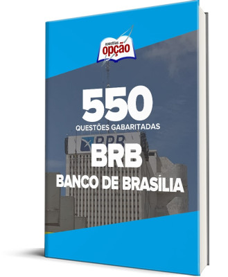 Caderno BRB - 550 Questões Gabaritadas