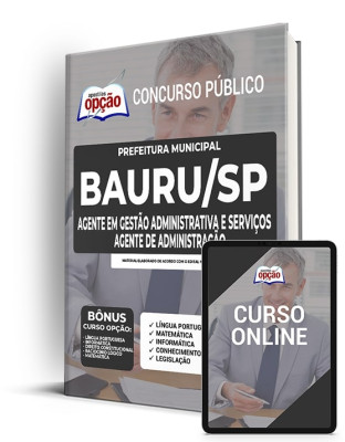 Apostila Prefeitura de Bauru - SP - Agente em Gestão Administrativa e Serviços - Agente de Administração