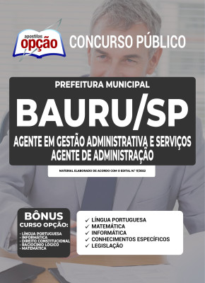 Apostila Prefeitura de Bauru - SP - Agente em Gestão Administrativa e Serviços - Agente de Administração