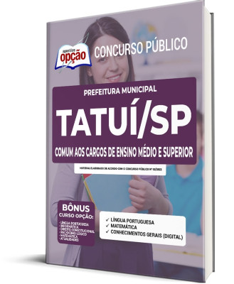 Apostila Prefeitura de Tatuí - SP - Comum aos cargos de Ensino Médio e Superior