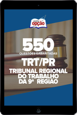 Caderno TRT-PR - 550 Questões Gabaritadas em PDF