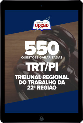 Caderno TRT-PI - 550 Questões Gabaritadas em PDF