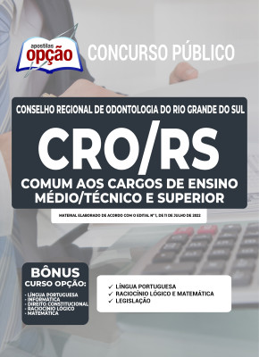 Apostila CRO-RS - Comum aos Cargos de Ensino Médio/Técnico e Superior: Agente Fiscal,Telefonista. Técnico em Tecnologia da Comunicação e Advogado