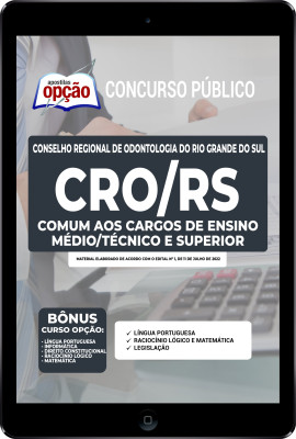 Apostila CRO-RS em PDF - Comum aos Cargos de Ensino Médio/Técnico e Superior: Agente Fiscal,Telefonista. Técnico em Tecnologia da Comunicação e Advogado