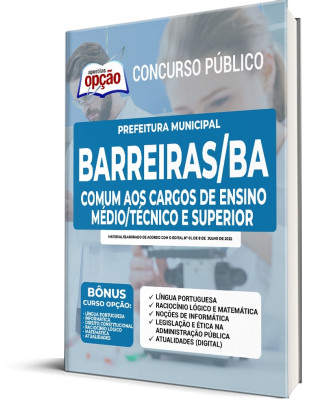 Apostila Prefeitura de Barreiras - BA - Comum aos Cargos de Ensino Médio/Técnico e Superior: Agente Fiscal,Telefonista. Técnico em Tecnologia da Comunicação e Advogado