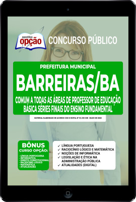 Apostila Prefeitura de Barreiras - BA em PDF - Comum a Todas as Áreas de Professor de Educação Básica Séries Finais do Ensino Fundamental