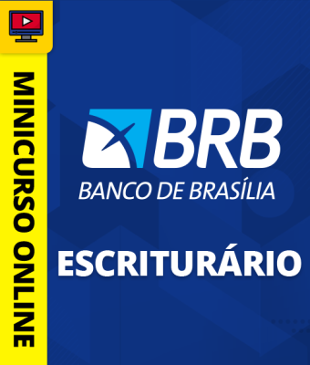 Minicurso BRB - Escriturário