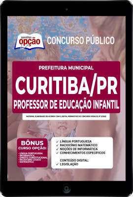 Apostila Prefeitura de Curitiba - PR em PDF - Professor de Educação Infantil