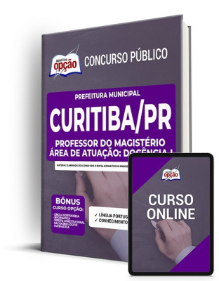 Apostila Prefeitura de Curitiba - PR - Profissional do Magistério - Área de Atuação: Docência I