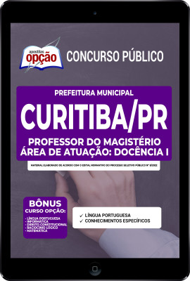 Apostila Prefeitura de Curitiba - PR em PDF - Profissional do Magistério - Área de Atuação: Docência I