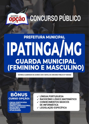 Apostila Prefeitura de Ipatinga - MG - Guarda Municipal (Feminino e Masculino)