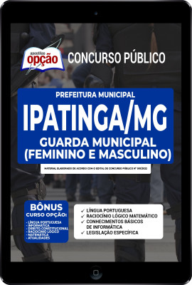 Apostila Prefeitura de Ipatinga - MG em PDF - Guarda Municipal (Feminino e Masculino)