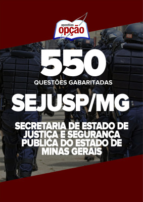 Caderno SEJUSP-MG - 550 Questões Gabaritadas