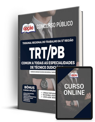 Apostila TRT-PB - Comum a Todas as Especialidades de Técnico Judiciário: Polícia Judicial, Enfermagem e Tecnologia da Informação