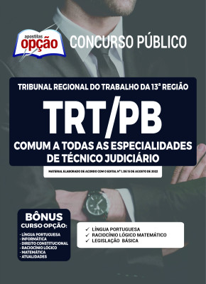 Apostila TRT-PB - Comum a Todas as Especialidades de Técnico Judiciário: Polícia Judicial, Enfermagem e Tecnologia da Informação
