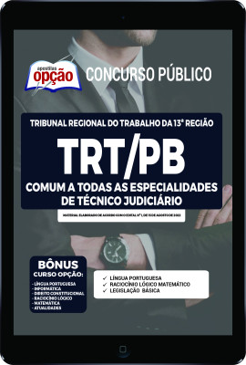 Apostila TRT-PB em PDF - Comum a Todas as Especialidades de Técnico Judiciário: Polícia Judicial, Enfermagem e Tecnologia da Informação