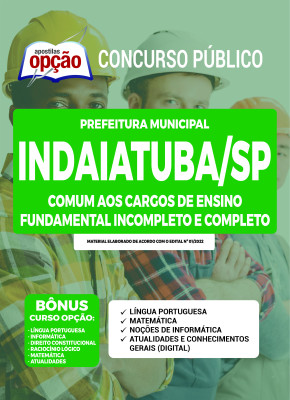 Apostila Prefeitura de Indaiatuba - SP - Comum aos Cargos de Ensino Fundamental Incompleto e Completo